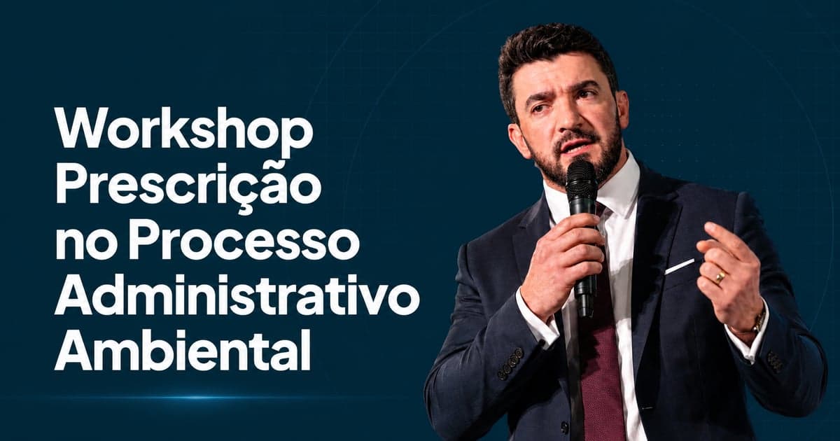 Workshop Prescrição na Prática: A Prescrição na Esfera Administrativa e a Decadência
